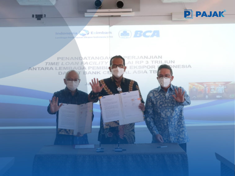 LPEI dan BCA Jalin Sinergi Pendanaan untuk Dorong Ekspor
