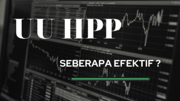 Seberapa Efektif Implementasi UU Harmonisasi Peraturan Perpajakan