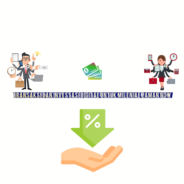 Transaksi dan Investasi Digital untuk Milenial Zaman Now