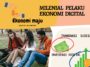 Milenial sebagai Pelaku Transaksi Digital dan Investasi Digital