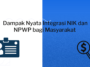 Dampak Nyata Integrasi NIK dan NPWP bagi Masyarakat