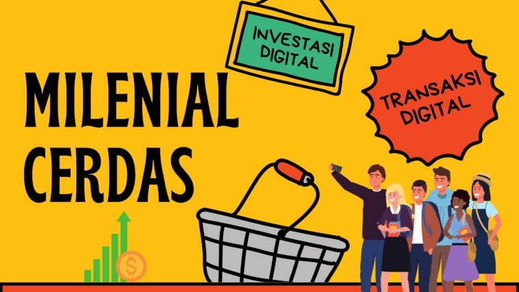 Milenial Cerdas Lewat Transaksi dan Investasi Digital