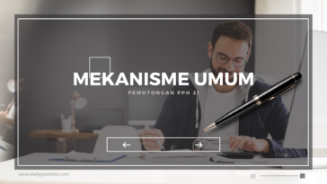 Mekanisme Umum-Pemotongan PPh 21