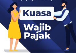 Syarat Lengkap Penunjukan Kuasa Wajib Pajak