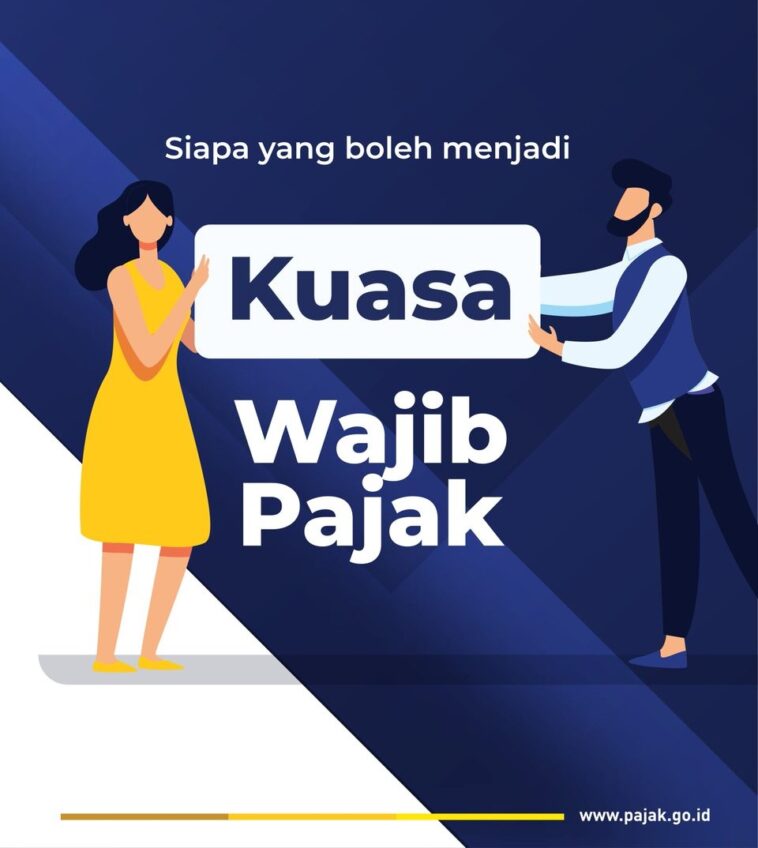 Syarat Lengkap Penunjukan Kuasa Wajib Pajak