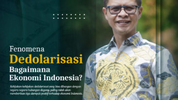 Indonesia Berpotensi Jadi Lokomotif Dedolarisasi