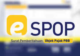 Kegunaan dan Cara Urus Surat Pemberitahuan Objek Pajak