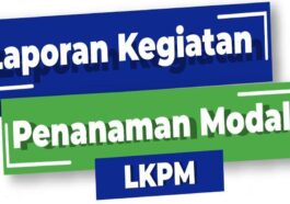 Pelaku Usaha Wajib Sampaikan LKPM