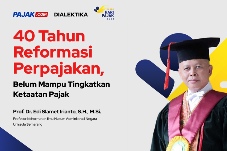 40 Tahun Reformasi Perpajakan