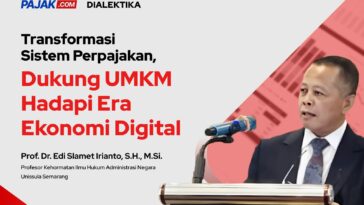 Prof ESI: Transformasi Sistem Perpajakan