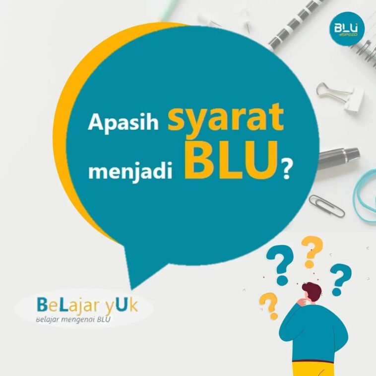Syarat Pembentukan BLU
