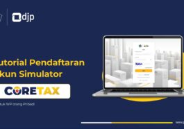 DJP Luncurkan Simulator “Core Tax”