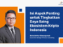 Provisio Consulting Ungkap Aspek Penting untuk Tingkatkan Daya Saing Ekosistem Kripto Indonesia