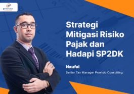Provisio Consulting Strategi Mitigasi Risiko Pajak dan Hadapi SP2DK 