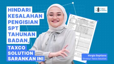 Kesalahan Pengisian SPT Tahunan Badan