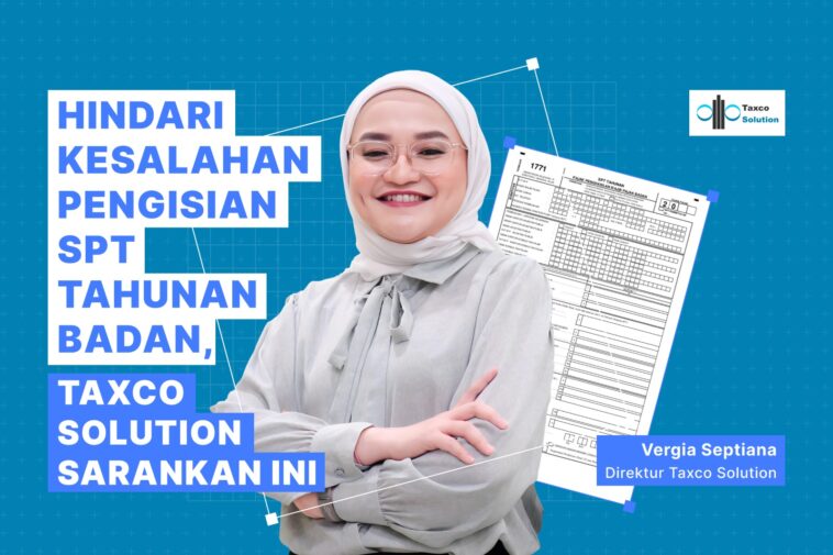 Kesalahan Pengisian SPT Tahunan Badan