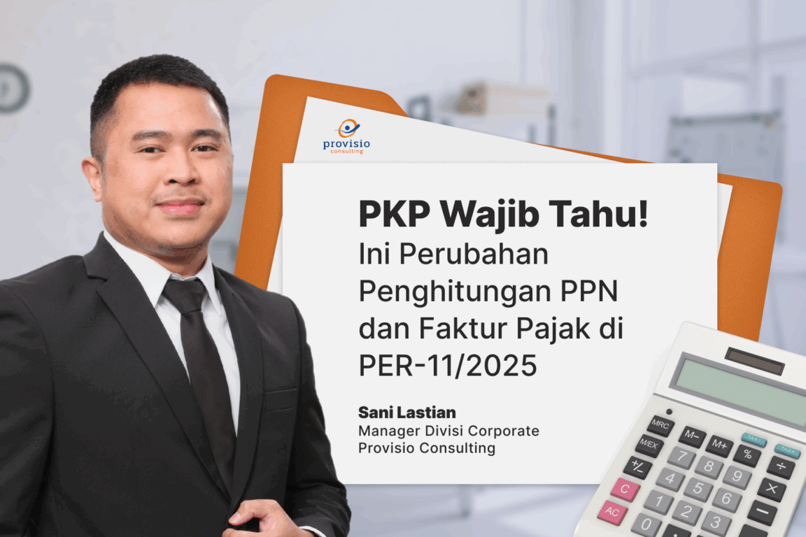 PKP Wajib Tahu! Praktisi Ini Ungkap Perubahan Penghitungan PPN dan ...